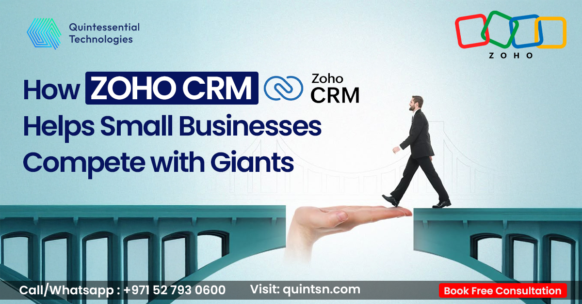 How ZOHO CRM Helps Small Businesses Compete with Giants